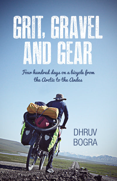 Grit, Gravel and Gear by Dhruv Bogra - Cyclop.in