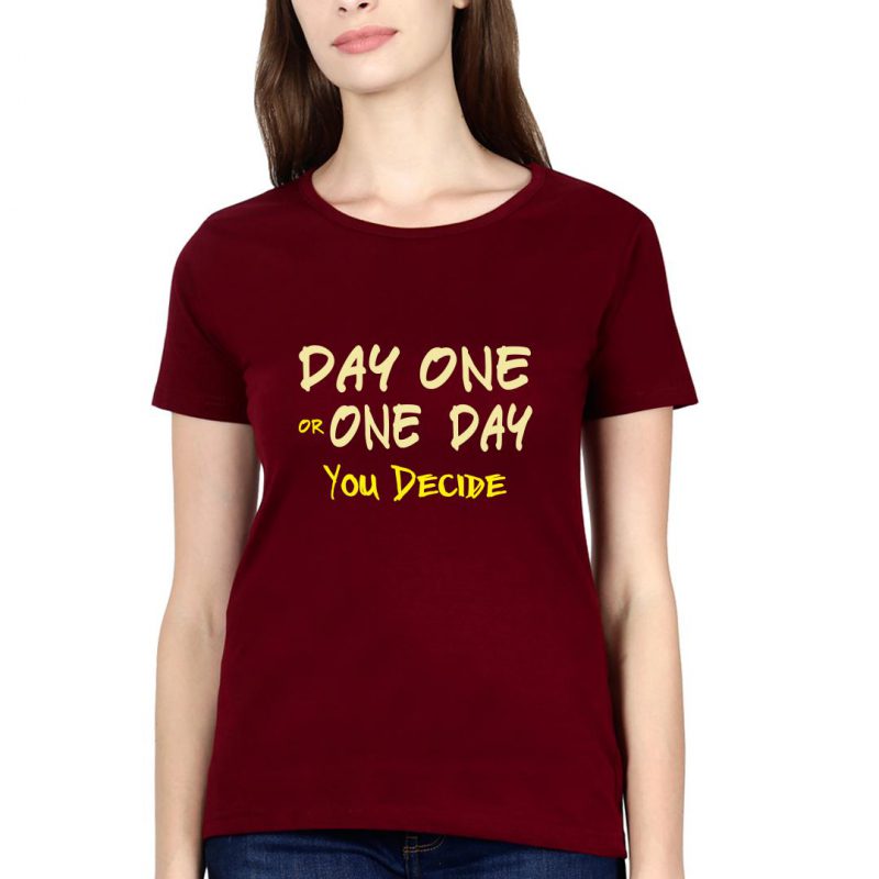 Swag Swami Women's Day One Or One Day You Decide Cycling Motivation T-Shirt - Cyclop.in