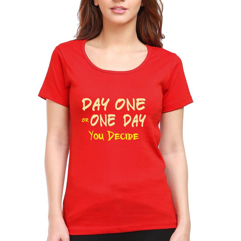 Swag Swami Women's Day One Or One Day You Decide Cycling Motivation T-Shirt - Cyclop.in
